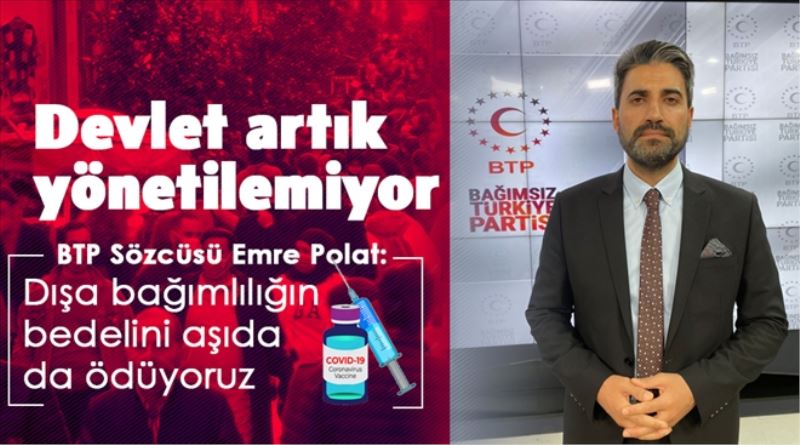  BTP Sözcüsü Emre Polat: Dışa Bağımlılığın Bedelini Aşıda da Ödüyoruz